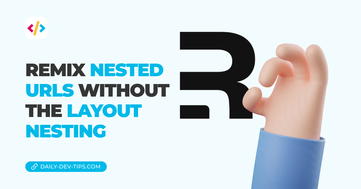 Remix nested URLs without the layout nesting