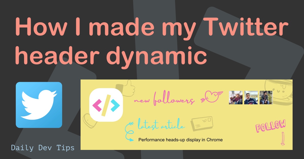 How I made my Twitter header dynamic