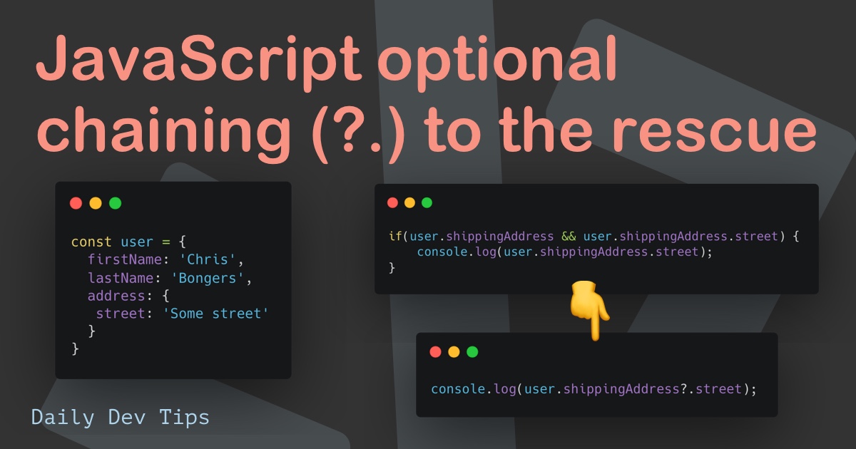 JavaScript optional chaining (?.) to the rescue