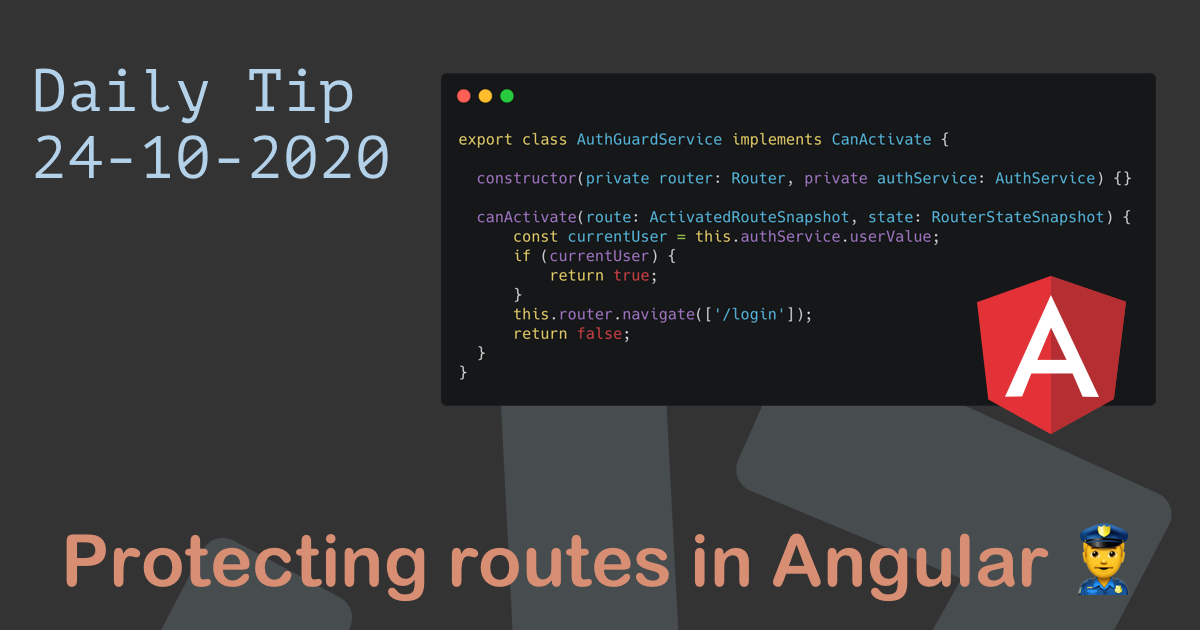 Protecting routes in Angular 👮‍♂️