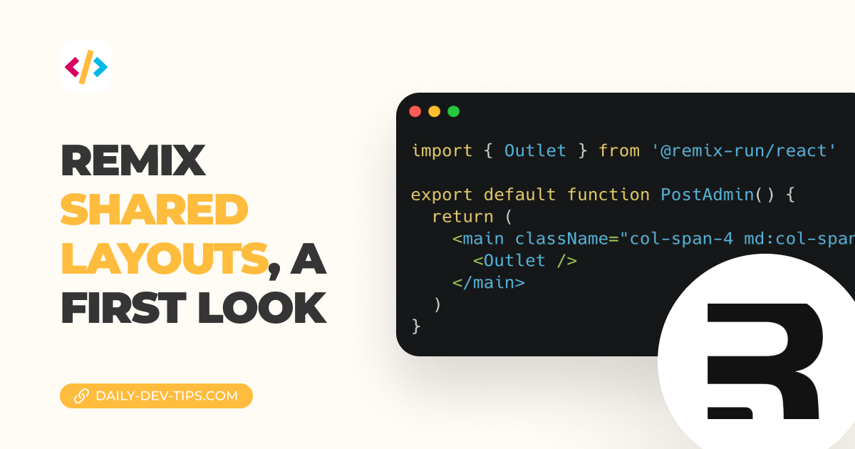 Remix shared layouts, a first look