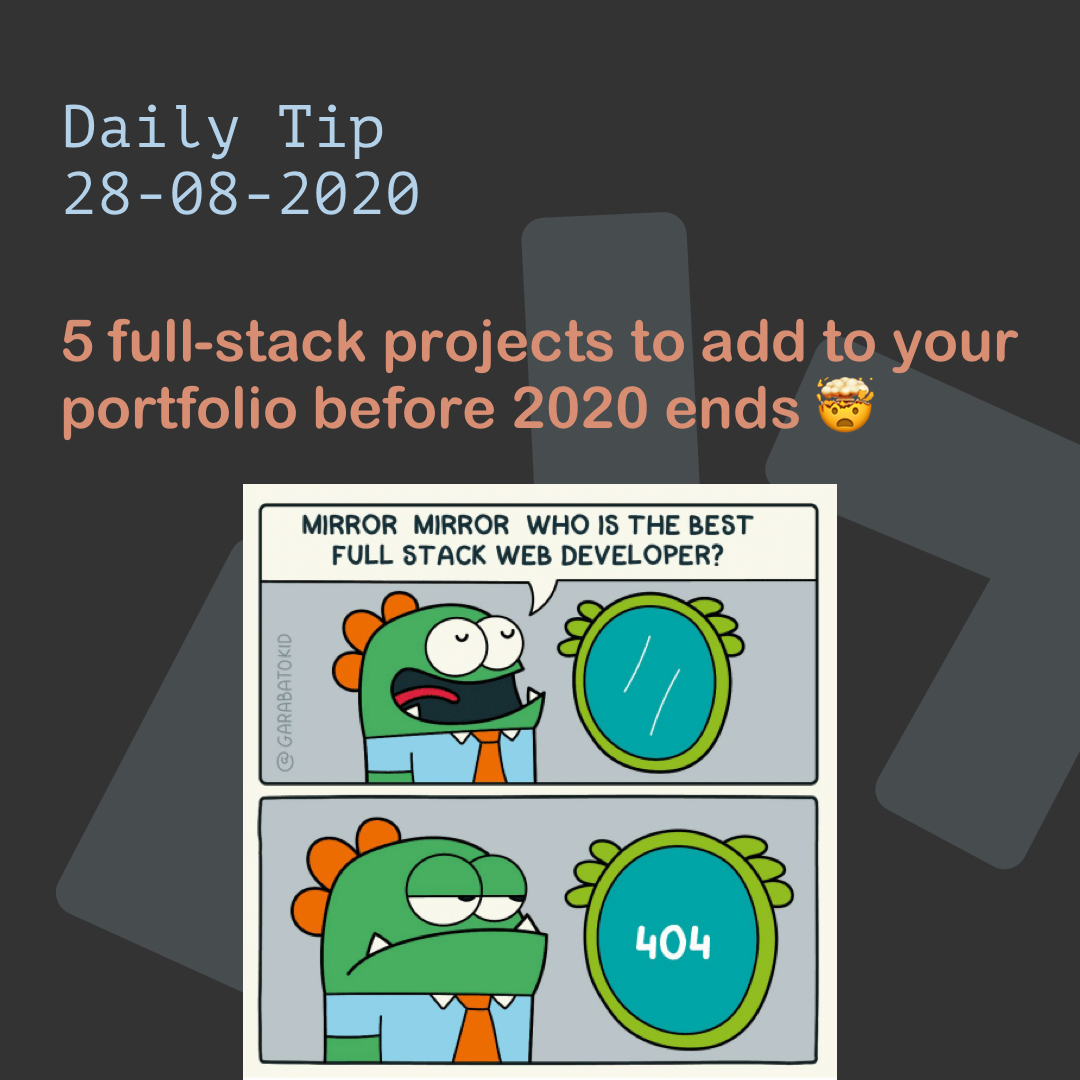 5 full-stack projects to add to your portfolio before 2020 ends 🤯