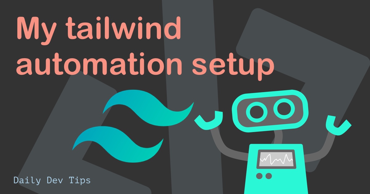 My tailwind automation setup