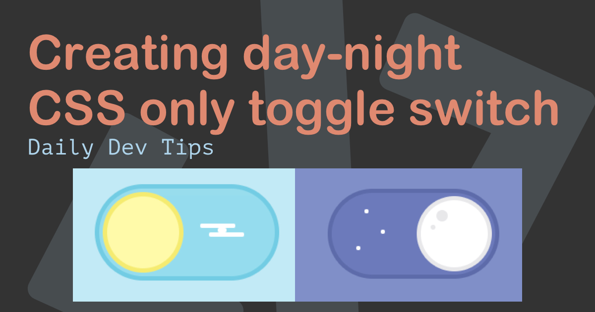 Creating day-night CSS only toggle switch