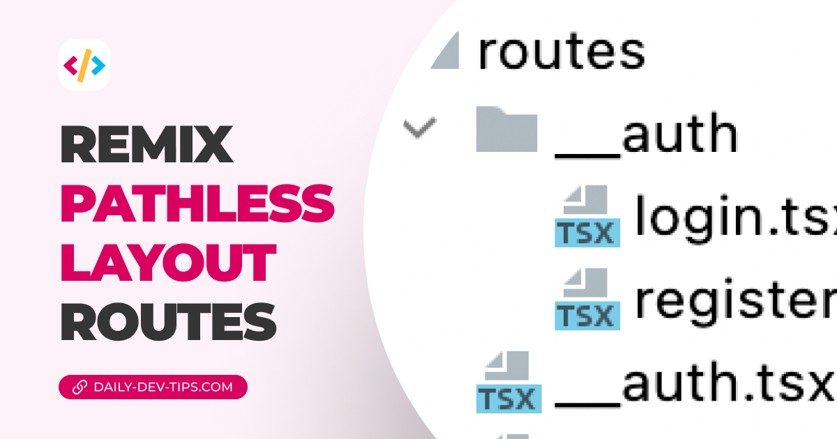 Remix pathless layout routes